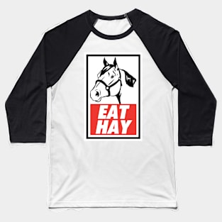 Eat Hay Baseball T-Shirt